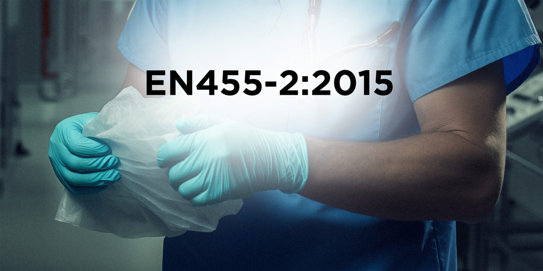 EN455-2:2015 by Eastwest Medico